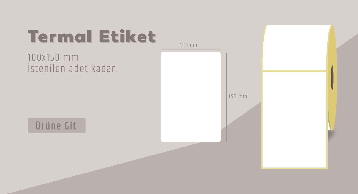 100x150 mm Termal Etiket